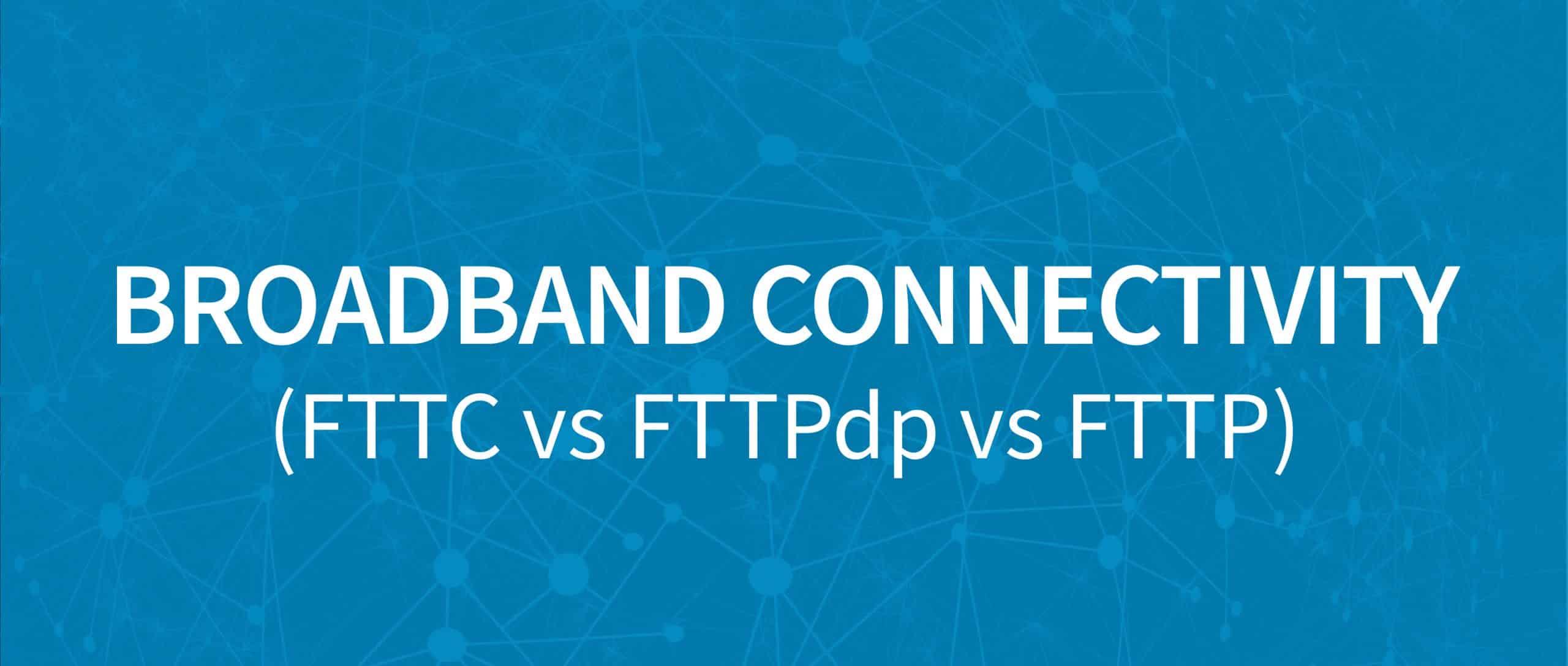 Broadband Connectivity